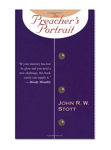 The Preacher's Portrait: Some New Testament Word Studies