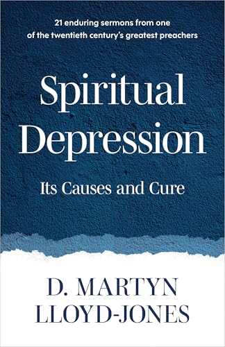 Spiritual Depression: Its Causes and Cure