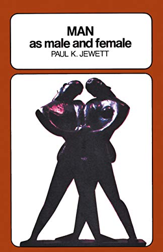 Man as Male and Female: A Study in Sexual Relationships from a Theological Point of View