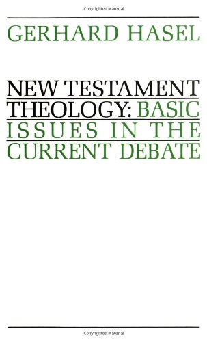 New Testament Theology: Basic Issues in the Current Debate