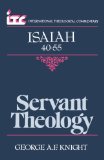 ITC - Servant Theology: A Commentary on the Book of Isaiah 40-55 (International Theological Commentary)