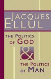 The Politics of God and the Politics of Man