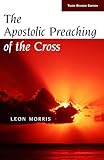 The Apostolic Preaching of the Cross