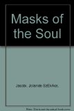 Masks of the Soul