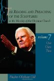The Reading and Preaching of the Scriptures in the Worship of the Christian Church, vol. 7: Our Own Time