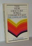 The Gospel of Mark (The New Century Bible Commentary)