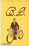 "B.D.": A Biography of My Father, the Late Reverend B.D. Dykstra (Historical Series of the Reformed Church in America) (No. 10)