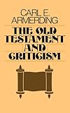 The Old Testament and Criticism