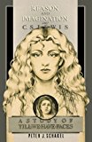 Reason and Imagination in C. S. Lewis: A Study of Till We Have Faces