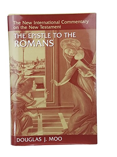 The Epistle to the Romans (The New International Commentary on the New Testament)