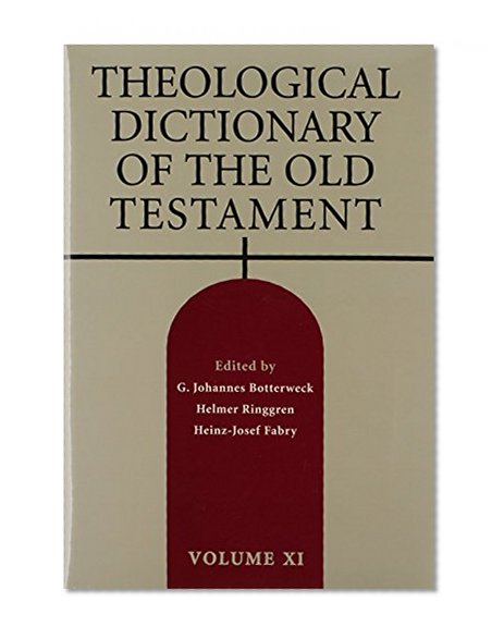 Theological Dictionary of the Old Testament, Vol. 11