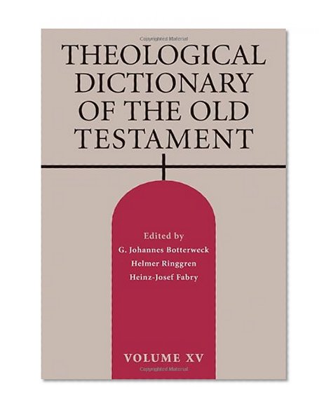 Theological Dictionary of the Old Testament, Vol 15