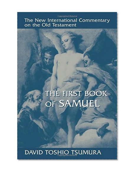 The First Book of Samuel (New International Commentary on the Old Testament)