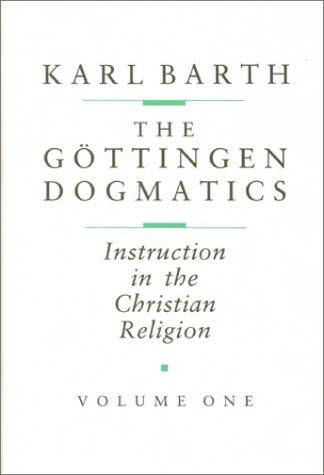 The Göttingen Dogmatics: Instruction in the Christian Religion