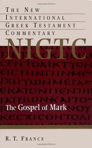 The Gospel of Mark (The New International Greek Testament Commentary)