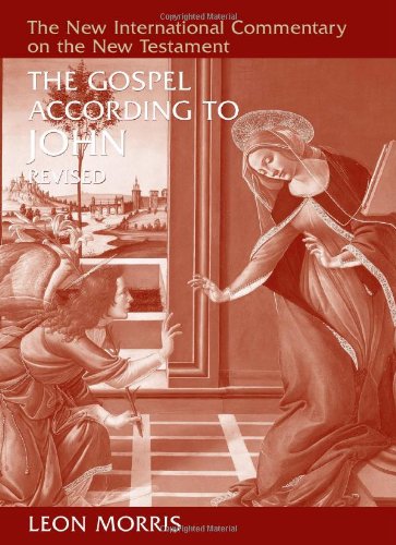 The Gospel According to John (The New International Commentary on the New Testament)