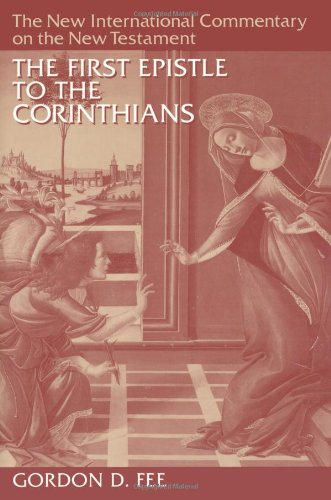 Book Cover The First Epistle to the Corinthians (The New International Commentary on the New Testament)