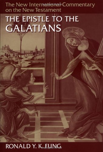 The Epistle to the Galatians (The New International Commentary on the New Testament)