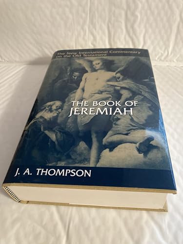 The Book of Jeremiah (New International Commentary on the Old Testament)