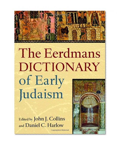 The Eerdmans Dictionary of Early Judaism