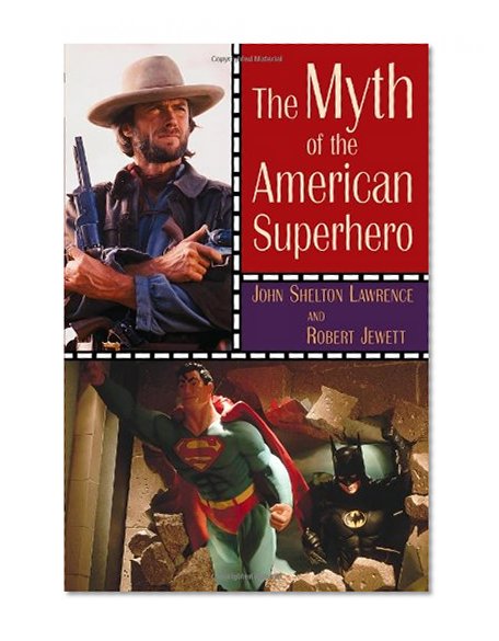 The Myth of the American Superhero