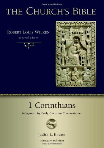 1 Corinthians: Interpreted by Early Christian Medieval Commentators (Church's Bible)