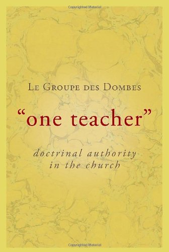 "One Teacher": Doctrinal Authority in the Church