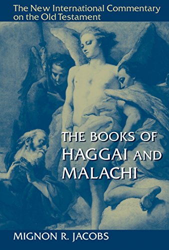 The Books of Haggai and Malachi (New International Commentary on the Old Testament (NICOT))
