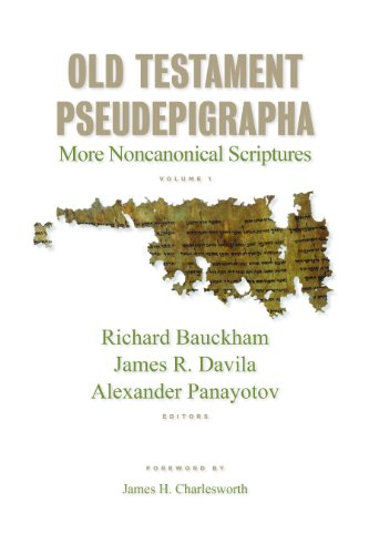 1: Old Testament Pseudepigrapha: More Noncanonical Scriptures