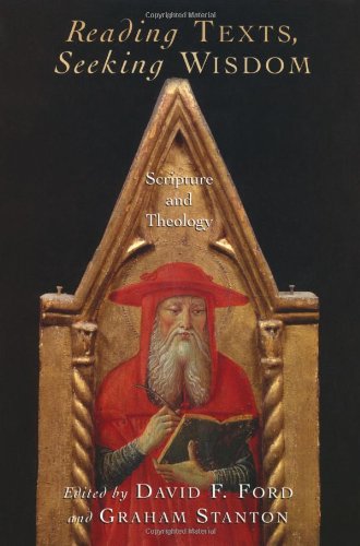 Reading Texts, Seeking Wisdom: Scripture and Theology