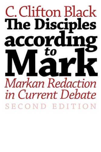 The Disciples According to Mark: Markan Redaction in Current Debate, Second Edition (Journal for the Study of the New Testament Supplement Series, 27)