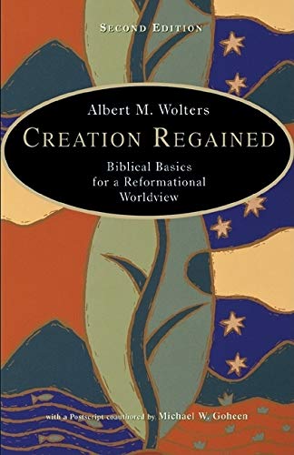 Book Cover Creation Regained: Biblical Basics for a Reformational Worldview
