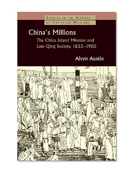 China's Millions (Studies in the History of Christian Missions (Paperback))