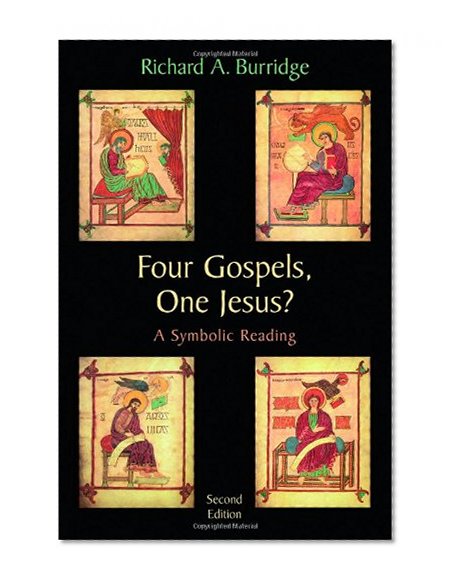 Four Gospels, One Jesus?: A Symbolic Reading