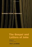 The Gospel and Letters of John, Volume 2: The Gospel of John (Eerdmans Critical Commentary)