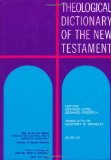 Theological Dictionary of the New Testament (Volume VIII)