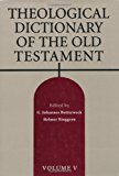 Theological Dictionary of the Old Testament, Vol. 5