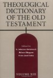 Theological Dictionary of the Old Testament, Vol. 13