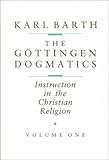 The Göttingen Dogmatics: Instruction in the Christian Religion