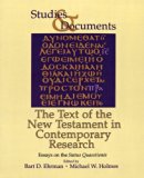 The Text of the New Testament in Contemporary Research: Essays on the Status Quaestionis (Studies and Documents) (Vol 46)