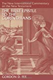 The First Epistle to the Corinthians (The New International Commentary on the New Testament)