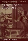 The Epistle to the Galatians (The New International Commentary on the New Testament)