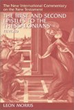 The First and Second Epistles to the Thessalonians (New International Commentary on the New Testament)