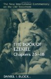 The Book of Ezekiel, Chapters 25–48 (New International Commentary on the Old Testament)