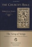 The Song of Songs: Interpreted by Early Christian and Medieval Commentators (The Church's Bible)