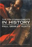 The Ten Commandments in History: Mosaic Paradigms for a Well-Ordered Society (Emory University Studies in Law and Religion)