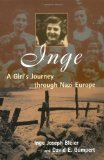 Inge: A Girl's Journey Through Nazi Europe
