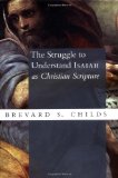 The Struggle to Understand Isaiah as Christian Scripture