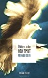 I Believe in the Holy Spirit