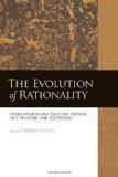 The Evolution of Rationality: Interdisciplinary Essays in Honor of J. Wentzel van Huyssteen